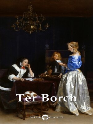 cover image of Delphi Complete Paintings of Gerard ter Borch